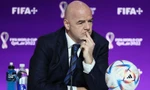 Chủ tịch FIFA sẽ xuất hiện với vai trò gì ở trận Chung kết lượt về AFF Cup 2022 trên đất Thái?