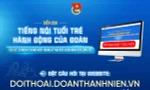 Tiếng nói tuổi trẻ - Hành động của Đoàn: Sứ mệnh thanh niên trong kỷ nguyên vươn mình