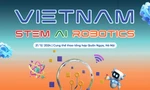 Cuộc thi vô địch quốc gia STEM, AI và Robotics 2024 dành cho học sinh mê sáng tạo