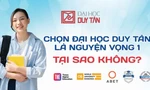 Vì sao nên chọn ĐH Duy Tân là nguyện vọng 1 (NV1)