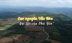 Khám phá Cao nguyên Vân Hòa - ‘Đà Lạt của Phú Yên’