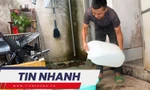 TIN NHANH: Phó Chủ tịch tỉnh nói gì vụ cả huyện bị cắt nước ở Gia Lai; Cảnh báo nhiều trẻ em, thanh niên bị đột quỵ