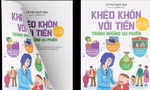 Truyện tranh tài chính đầu tiên cho gia đình Việt: Nói về tiền nhưng thấm đẫm tình người 