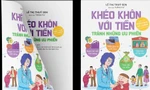 Truyện tranh tài chính đầu tiên cho gia đình Việt: Nói về tiền nhưng thấm đẫm tình người 