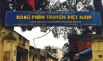 Thủ tướng yêu cầu giải quyết dứt điểm vụ việc ở Hãng phim truyện Việt Nam