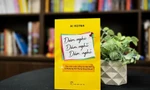 Dám nghi, dám nghĩ, dám nghỉ: Giúp người trẻ "sống khỏe" trong thế giới đầy thử thách