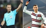 Hóa ra trọng tài trận Anh - Đan Mạch là người từng từ chối bàn thắng của Cristiano Ronaldo