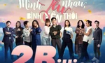 Bộ phim 'Mình yêu nhau, bình yên thôi' cán mốc 2 tỷ view