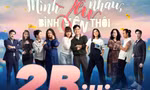 Bộ phim 'Mình yêu nhau, bình yên thôi' cán mốc 2 tỷ view