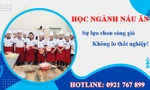 Học cao đẳng nấu ăn Hà Nội ở đâu được bố trí việc làm