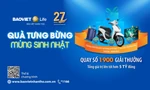 'Quà tưng bừng, mừng sinh nhật' – Bảo Việt Nhân thọ tặng gần 1.900 phần quà cho khách hàng