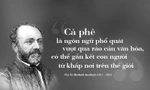 Kỳ 105: Cà phê và hàng quán cà phê thúc đẩy ngôn ngữ học phát triển sâu rộng
