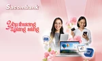 Yêu thương bừng sáng cùng Sacombank dịp 8/3