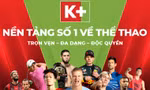 K+ là đơn vị duy nhất phát sóng trọn vẹn Ngoại hạng Anh và độc quyền 3 trận hấp dẫn nhất