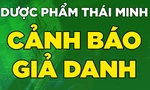Cảnh báo 'chiêu trò' giả danh sản phẩm công ty dược Thái Minh để 'lừa dối' khách hàng