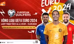 Xem vòng loại Euro 2024 trực tiếp trên truyền hình MyTV: Khởi tranh lượt trận 5, 6