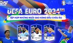 Sở hữu bản quyền Euro 2024, FC Online ra mắt 24 đội tuyển tham dự giải đấu