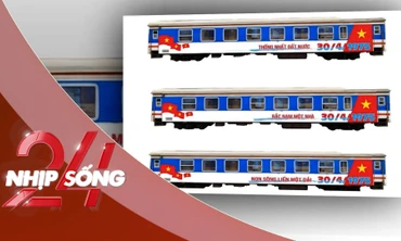 NHỊP SỐNG 24: Sắp chạy ‘Đoàn tàu Thống nhất’ tái hiện không khí lịch sử