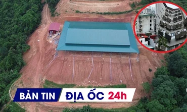 Địa ốc 24H: Bạt rừng xây trái phép ở Hòa Bình; giải pháp cấp thiết PCCC chung cư mini