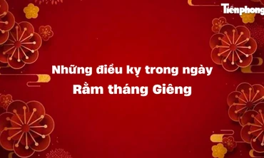 Điều kiêng kỵ trong ngày Rằm tháng Giêng không phải ai cũng biết