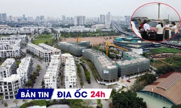 Địa ốc 24H: Nhà đầu tư đổ xô tìm kiếm đất nền; Hà Nội có thêm 6.700 căn thấp tầng