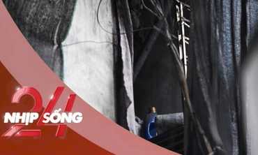 NHỊP SỐNG 24: Cảnh lạnh lẽo ám ảnh ở chung cư mini cháy khiến 56 người tử vong