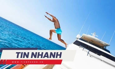 TIN NHANH: Du khách nhảy khỏi du thuyền biến mất bí ẩn; Đang uống nước ở vỉa hè, bị ô tô đâm tử vong