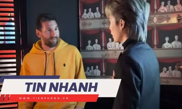 TIN NHANH: Người kết nối Jack gặp Messi nói gì về vụ MV? Phá Vạn lý Trường Thành làm lối đi gây sốc