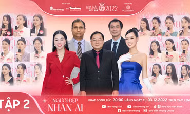 Tập 2 Người đẹp Nhân ái Hoa hậu Việt Nam 2022