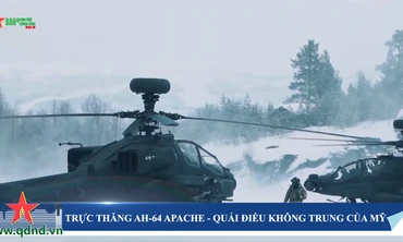 Trực thăng AH-64 Apache – 'Quái điểu' không trung của Mỹ 