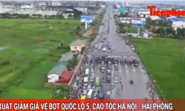 Tin nóng 24h: Đề xuất giảm giá vé BOT quốc lộ 5, cao tốc Hà Nội - Hải Phòng