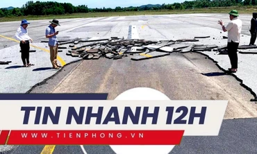 TIN NHANH 12H: Lý do vỡ mặt đường băng ở Vinh chưa thuyết phục; Lời khai của thanh niên đâm CSGT