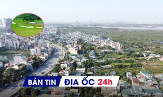 Địa ốc 24H: Tạm dừng cấp phép xây dựng trong khu vực dự án 855.000 tỷ; đề xuất chuyển 200ha rừng làm sân golf - resort