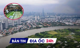 Địa ốc 24H: TP.HCM thu gần 70.000 tỷ từ đất; Bất động sản phía Nam bùng nổ nguồn cung