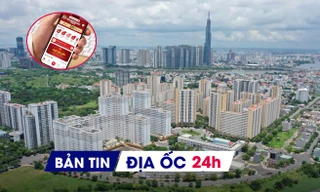 Địa ốc 24H: Thông tin về định danh bất động sản trước “giờ G”; TP.HCM lo ngại giá đất tăng mạnh