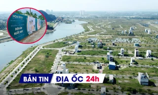 Địa ốc 24H: Thiếu 1 chữ ký cả khu đô thị bị 'treo' giao dịch; đất nền Đà Nẵng vẫn 'nóng'