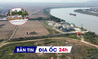 Địa ốc 24H: Đề xuất mới nhằm siết mua bán nhà đất 'hai giá'; Bắc Ninh 'khai tử' dự án hơn 22.500 tỷ