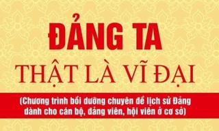Đảng ta thật là vĩ đại