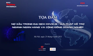 Tọa đàm xử lý nợ xấu trong đại dịch COVID-19