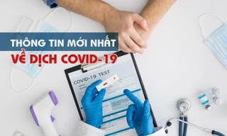 Thông tin mới nhất về diễn biến dịch COVID-19 tại Việt Nam