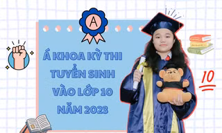 Á khoa kỳ thi vào lớp 10 TP.HCM: Ôn cùng lúc cả 2 kỳ thi, kỳ nào cũng "hóa rồng"