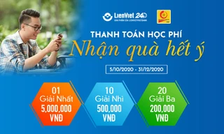 Ngân hàng số LienViet24h: Thanh toán học phí - Nhận quà hết ý!