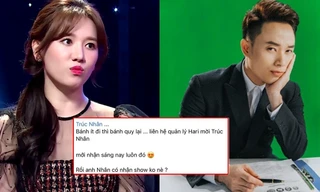 Quản lý của Hari Won "dở khóc dở cười" khi có người nhắn tin nhưng lại hỏi về... Trúc Nhân