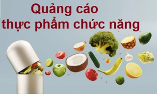 Chặn vấn nạn quảng cáo bất chấp sự thật, thổi phồng công dụng của thực phẩm chức năng