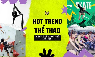 ‘F5’ bản thân bằng những ‘hot trend’ thể thao mùa hè mới cho giới trẻ Hà Nội