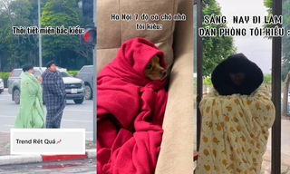 Miền Bắc lạnh dưới 10 độ: Từ khóa "rét" leo top thịnh hành, đi đâu cũng thấy quấn chăn