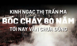 Kinh ngạc 'thị trấn ma' bốc cháy 60 năm tới nay vẫn chưa dừng