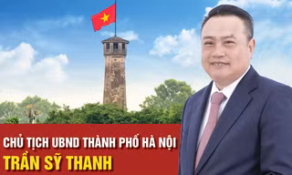 [Infographic] Chân dung tân Chủ tịch UBND thành phố Hà Nội Trần Sỹ Thanh