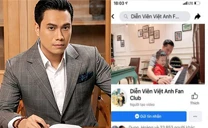 Việt Anh lên tiếng khi có trang Facebook giả mạo mình để kinh doanh