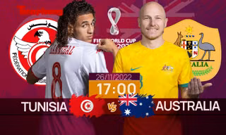 World Cup 2022: Tương quan trước trận Tunisia - Australia, 17 giờ 26/11